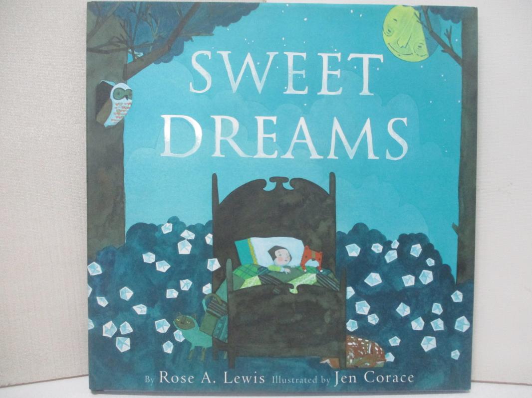 【書寶二手書T1／少年童書 E9F】Sweet Dreams Lewis, Rose A./ Corace, Jen (ILT)