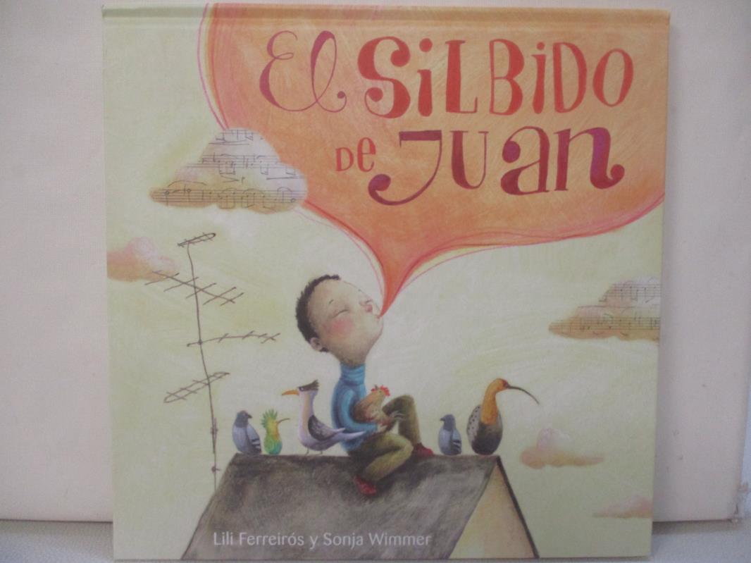 【書寶二手書T7／少年童書 ET2】El silbido de Juan / John’s Whistle Ferreiros, Lili/ Wimmer, Sonja (ILT)
