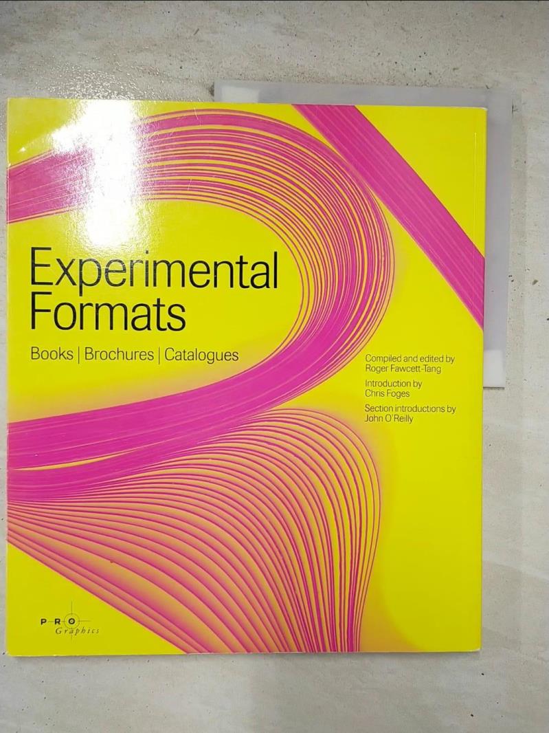 【書寶二手書T2／設計 EJ9】Experimental Formats: Books, Brochures, Catalogues Foges, Chris/ Fawcett-Tang, Roger (EDT)/ O’Reilly, John (INT)
