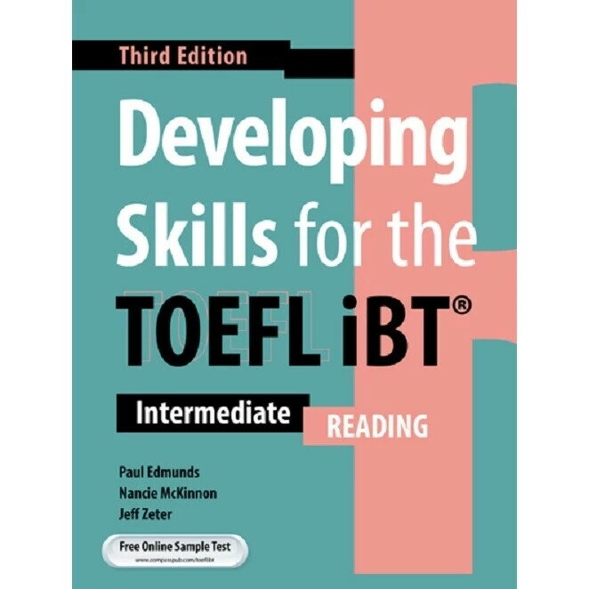 Developing Skills for the TOEFL iBT 3/e (Intermediate)(Reading) (3版) Paul Edmunds, Nancie McKinnon, Jeff Zeter 2023 Compass Publishing