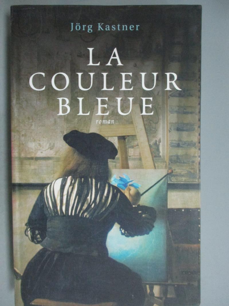 【書寶二手書T7／原文小說_ZBY】La couleur bleue_Jorg Kastner