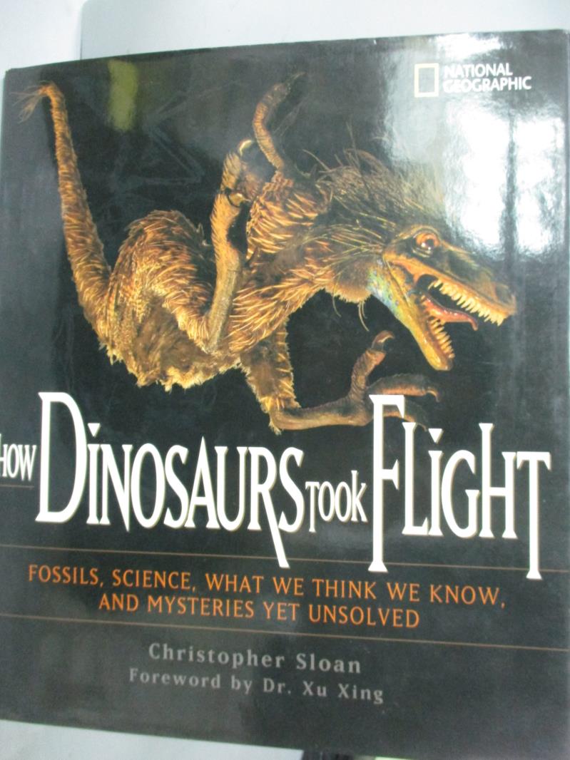 【書寶二手書T9／動植物_WDM】How Dinosaurs Took Flight: The Fossils…_Slo