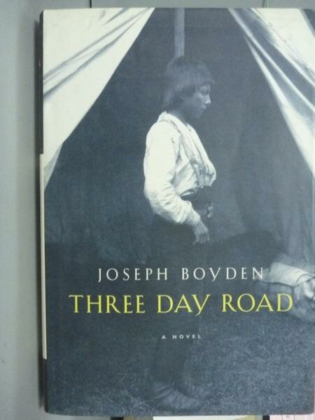 【書寶二手書T6／原文小說_QOI】Three Day Road_Joseph Boyden