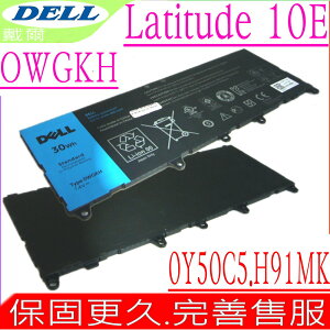 DELL 電池適用 戴爾 LATITUDE 10E，0WGKH，0Y50C5，H91MK，OWGKH，30WH，3850MAH，(內接式)
