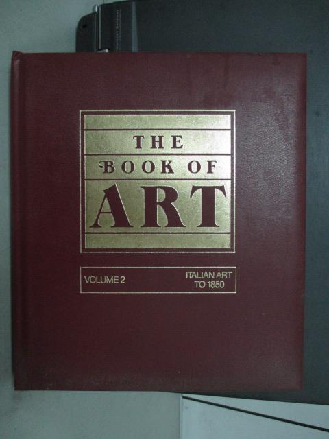 【書寶二手書T4／藝術_QKZ】The Book of Art_Vol.2_Italian art to 1850