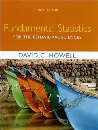 FUNDAMENTAL STATISTICS FOR THE BEHAVIORAL SCIENCES (9版) HOWELL 2020 Cengage