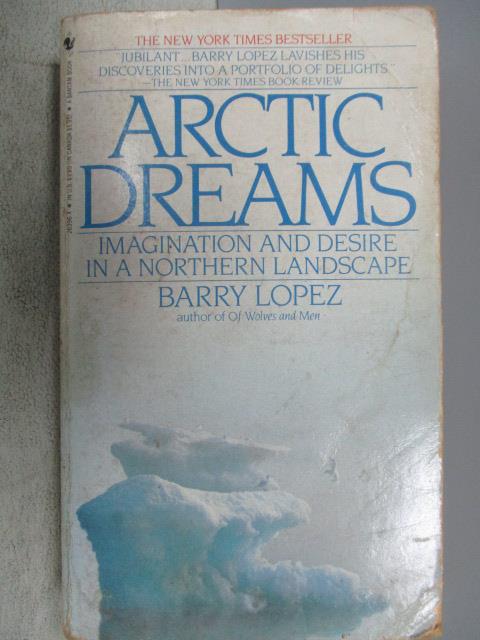 【書寶二手書T4／原文小說_MKB】Arctic Dreams_Barry Lopez
