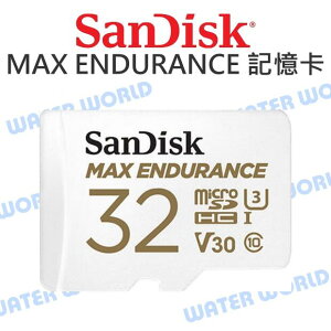 SanDisk MAX 極緻耐用 Micro SDHC 32G【讀取100 寫入40】記憶卡 公司貨【中壢NOVA-水世界】