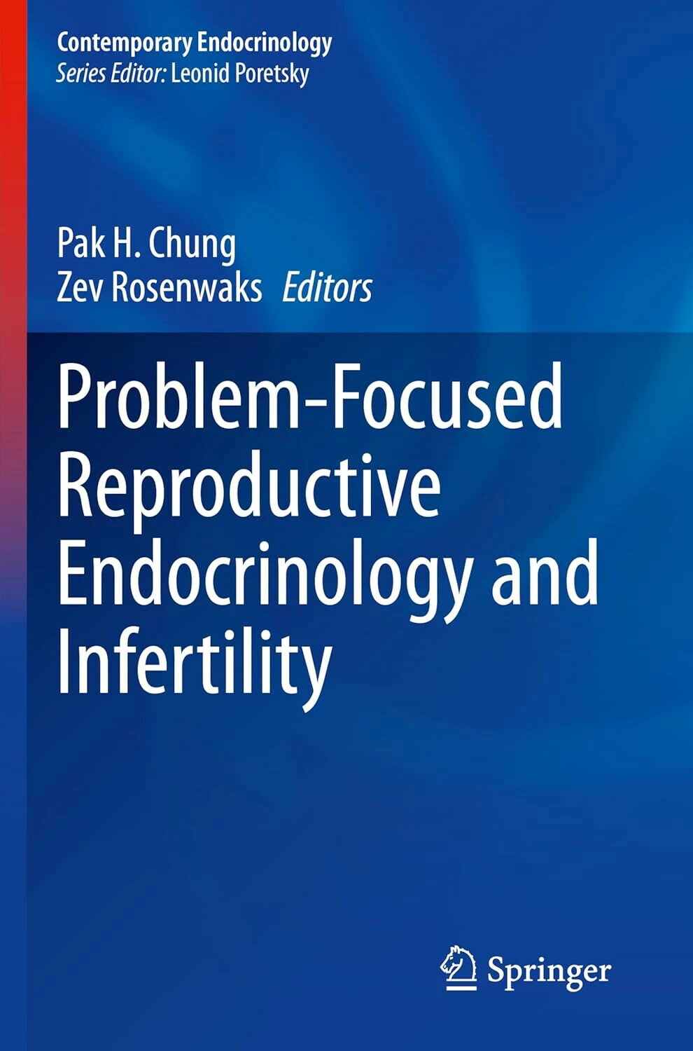Problem-Focused Reproductive Endocrinology and Infertility 1/e Pak H ...
