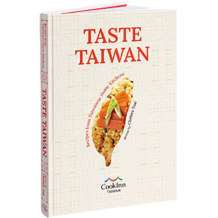 TASTE TAIWAN： Recipes from Taiwanese Home Kitchens(精)
