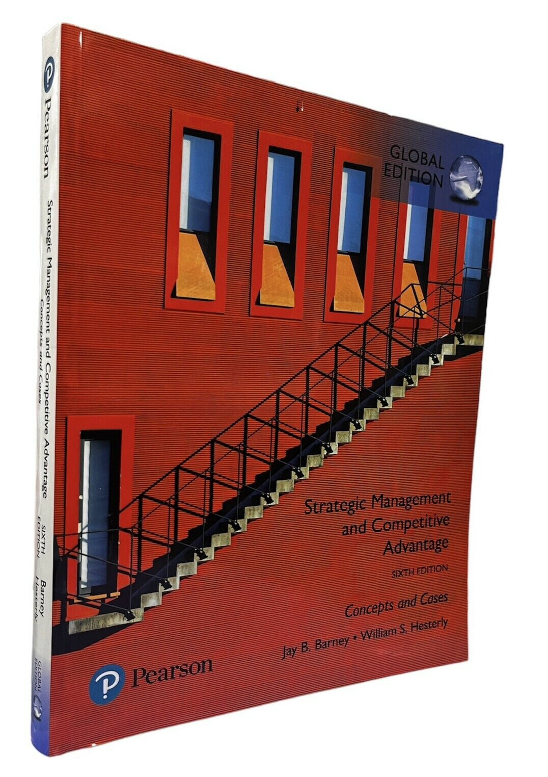 Strategic Management and Competitive Advantage: Concepts and Cases 6/e BARNEY Pearson