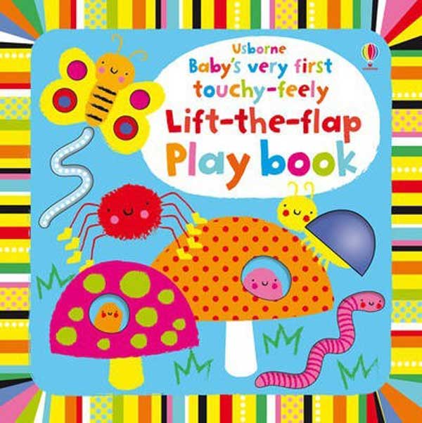 Baby's Very First Touchy-Feely Lift-The-Flap Play Book 寶貝的第一本翻翻觸摸操作書：花園篇