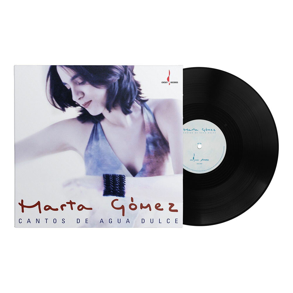 瑪爾塔．高梅茲：河流之詩 Marta Gómez: Cantos de Agua Dulce (Vinyl LP) 【Chesky】 1
