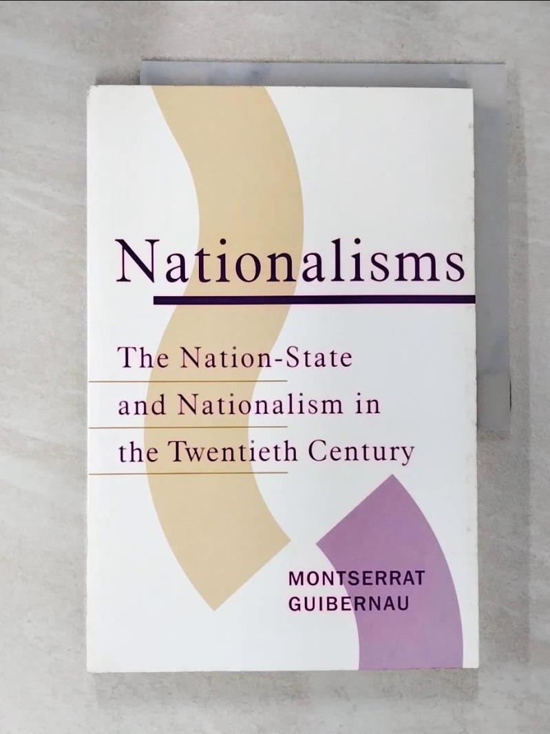 【書寶二手書T9／政治 DR5】Nationalisms Guibernau I Berdun, M. Montserrat