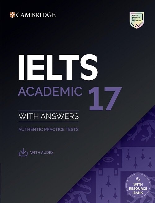 IELTS 17 Academic Student's Book with Answers with Audio with Resource Bank (1版) Cambridge Assessment English 2021 Cambridge