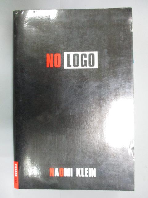 【書寶二手書T2／原文書_IDB】No Logo: No Space No Choice No Jobs_Klein,
