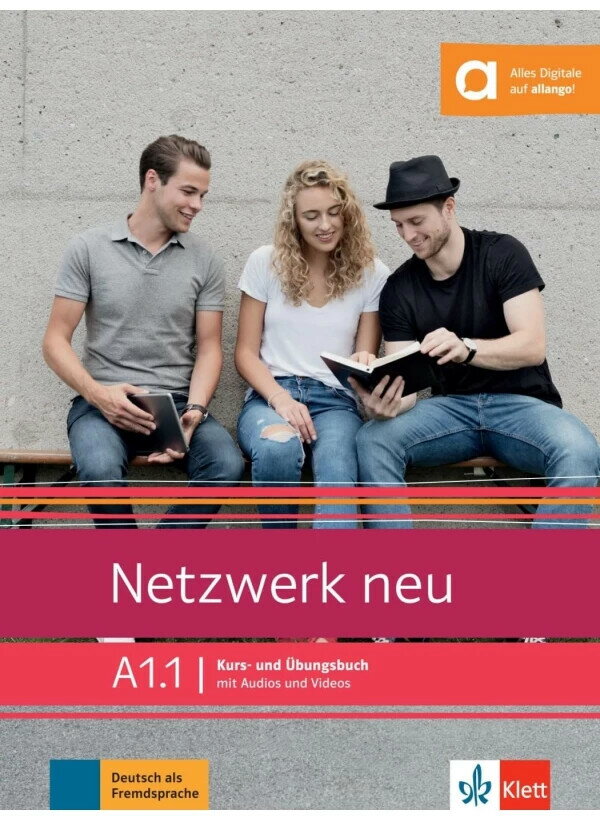 Netzwerk neu A1.1: Kurs- und Übungsbuch  Collectif 2024 Klett