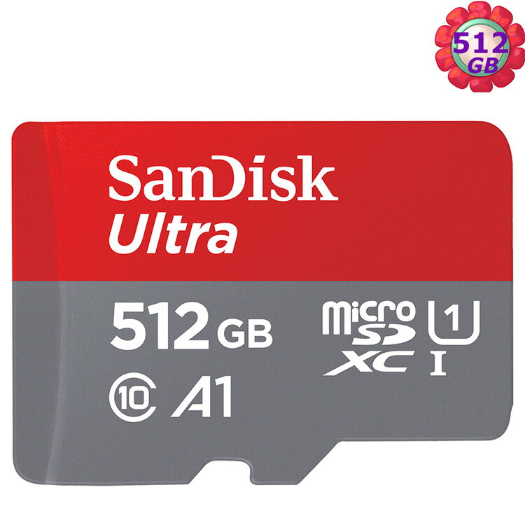 SanDisk 512GB 512G microSDXC【Ultra 120MB/s】microSD micro SD SDXC UHS U1 C10 A1 SDSQUA4-512G 手機記憶卡