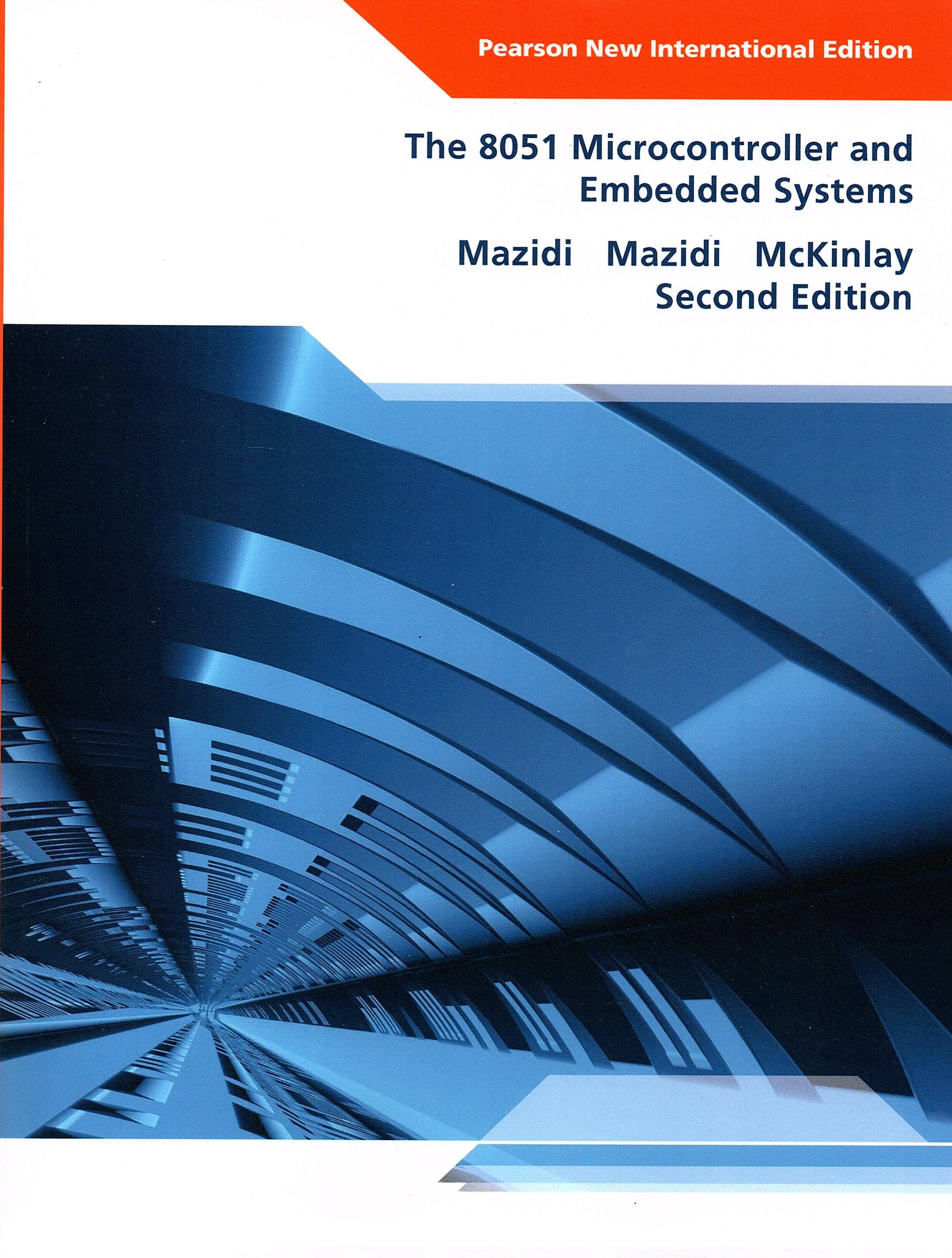 THE 8051 MICROCONTROLLER AND EMBEDDED SYSTEMS2/e (2版) Mazidi 2018 ...