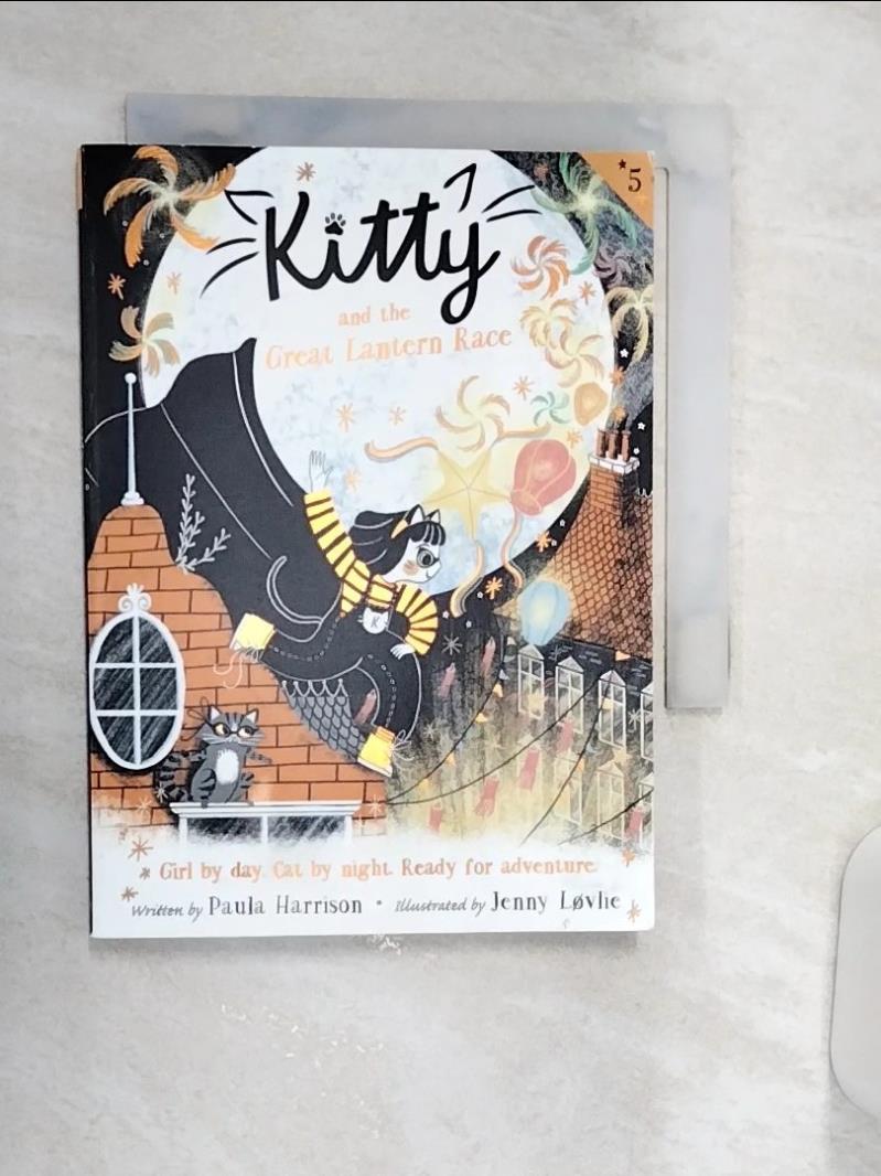 【書寶二手書T1／兒童文學 R11】Kitty and the Great Lantern Race Lovlie, Jenny