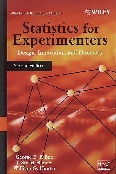 Statistics for Experimenters: Design, Innovation, and Discovery 2/e BOX 2005 John Wiley