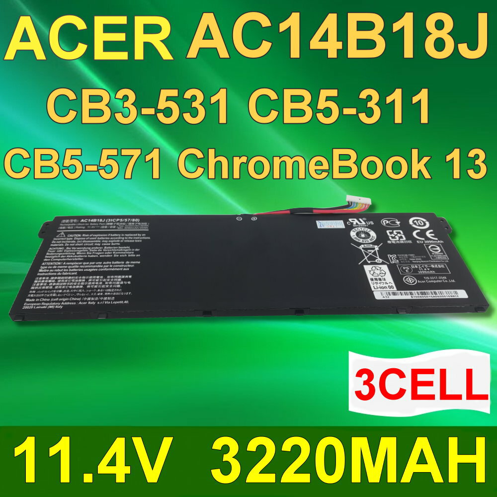 ACER 3芯 AC14B18J 日系電芯 電池 AC14B18J 3ICP5/57/80 KT0030G010 6040A5E9BX02 Chromebook 13 CB5-311 CB5-311P CB3-531 CB5-571 CB5-571P