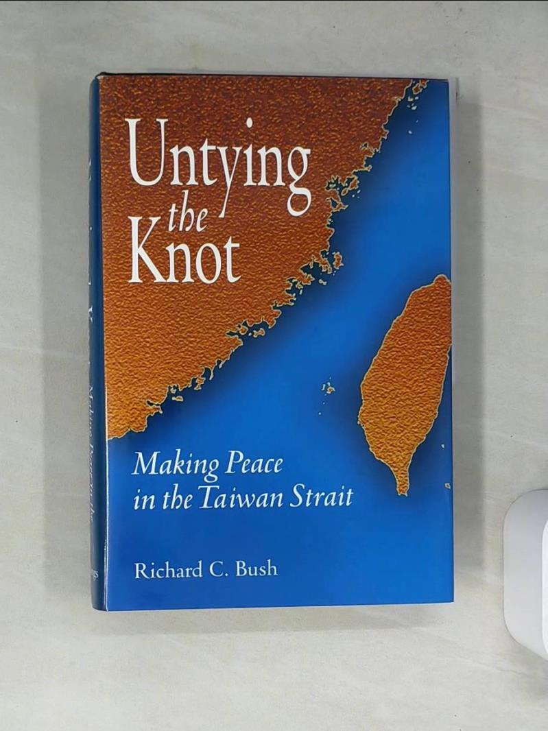 【書寶二手書T1／政治_SKF】Untying the Knot_Bush, Richard C.
