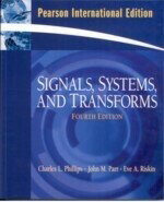SIGNALS. SYSTEMS. AND TRANSFORMS (4版) PHILLIPS 2008 Pearson
