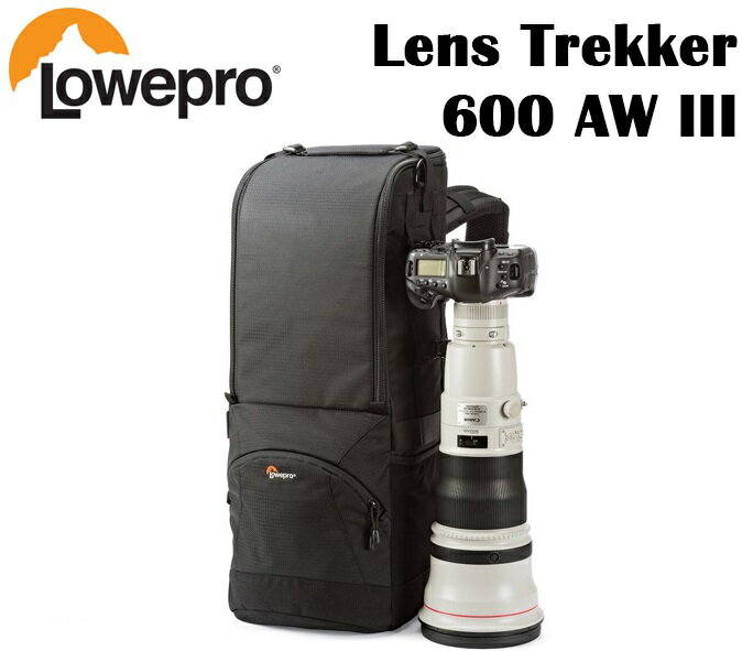 【新博攝影】LOWEPRO 長鏡頭旅行家 600 AW III 黑色 L36 (公司貨)適合裝SEL600F4GM