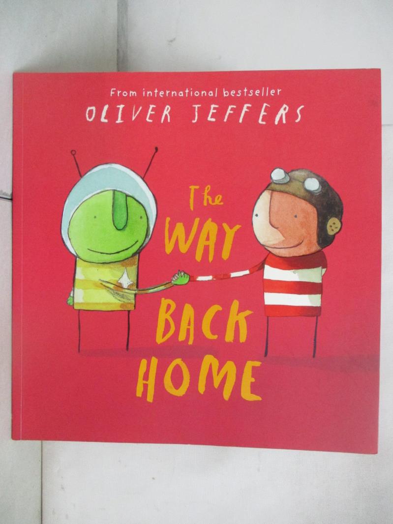 【書寶二手書T6／少年童書 EW9】The Way Back Home Oliver Jeffers