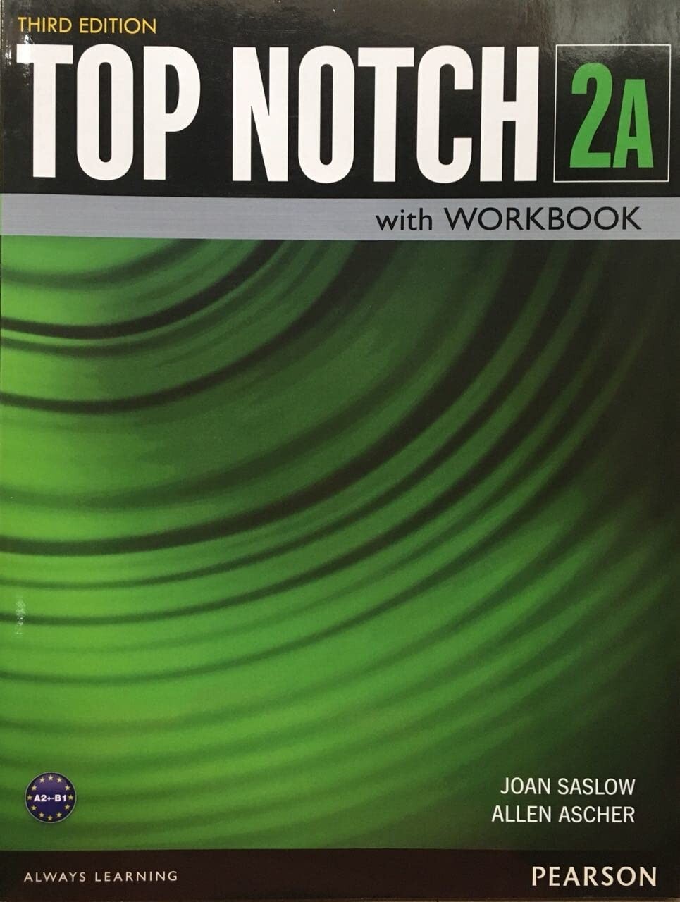 Top Notch (2A) Student's Book with Workbook and MP3 CD/1片 3/e Saslow 2014 Pearson