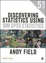 Discovering Statistics Using IBM SPSS Statistics 5/e Field 2017 Sage Publication
