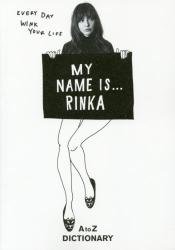 MY NAME IS…RINKA A to Z DICTIONARY | 拾書所