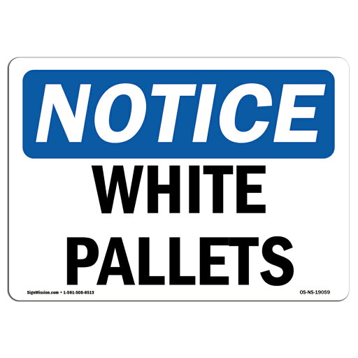 UPC 709750379571 product image for OSHA Notice Sign - White Pallets Choose from: Aluminum, Rigid Plastic or Vinyl L | upcitemdb.com