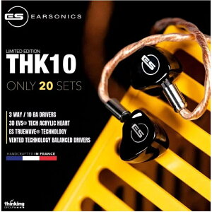 Earsonics THK10 限量版十單體入耳式耳機