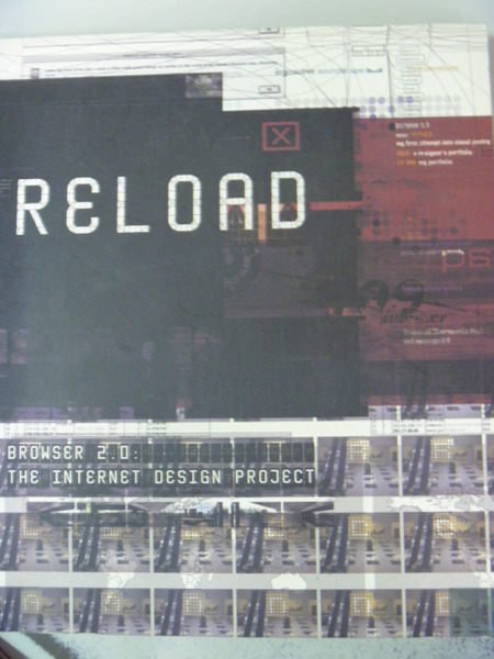 【書寶二手書T4／網路_ZCQ】Reload (Browser 2.0)：the Internet_原價990