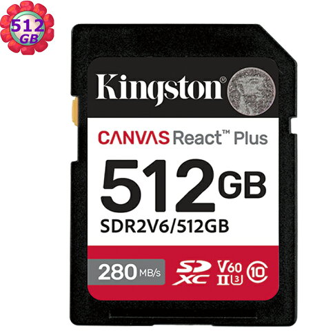 KINGSTON 512G 512GB SD SDXC Canvas React Plus V60 280MB/s SDR2V6/512GB UHSII 金士頓 記憶卡|APP賺6%點數回饋 0