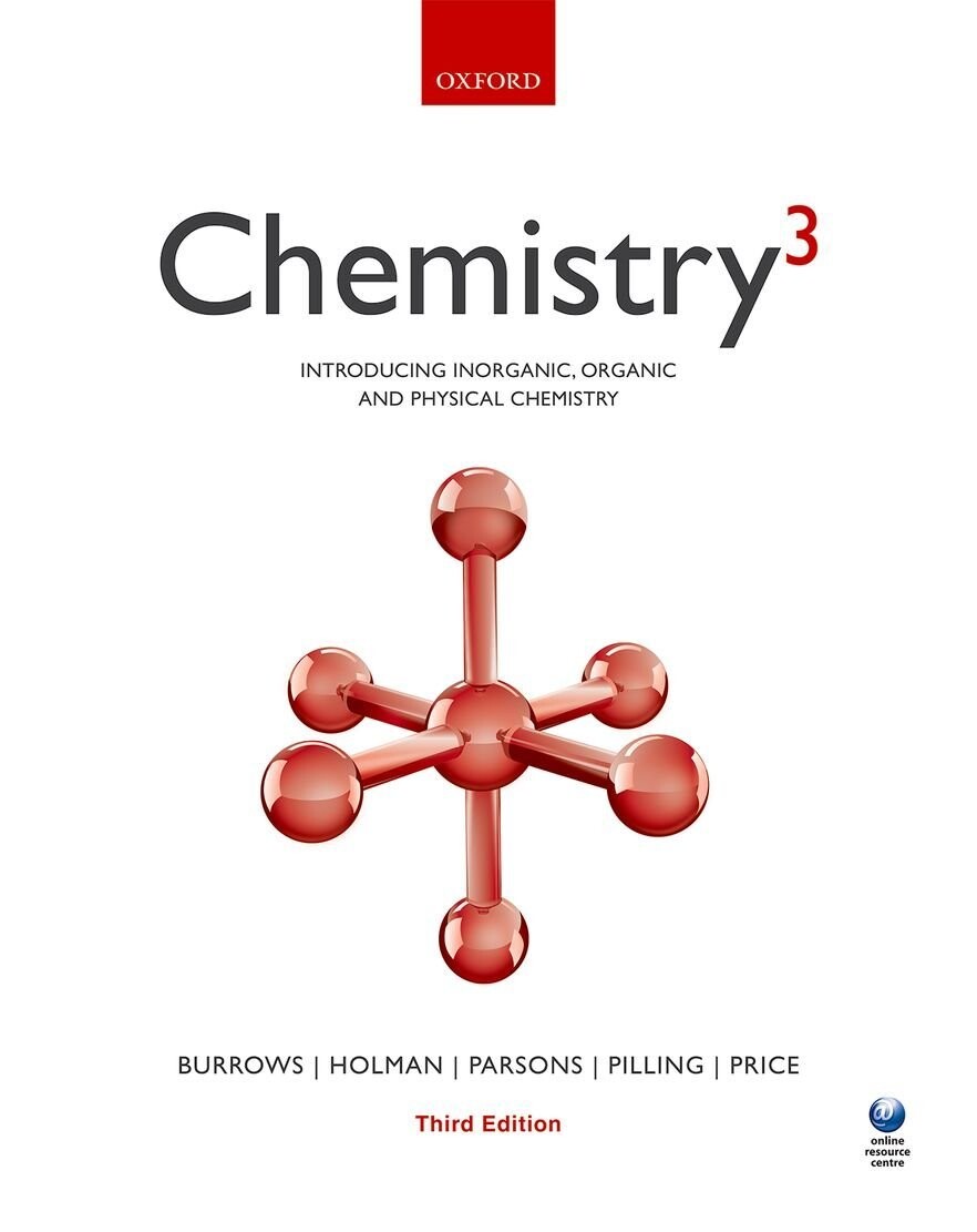 CHEMISTRY: INTRODUCING INORGANIC, ORGANIC AND PHYSICAL CHEMISTRY (3版) BURROWS  OXFORD