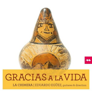 【停看聽音響唱片】【CD】感恩人生(20世紀阿根廷歌曲集) 埃都阿多．艾古茲 指揮 拉奇美拉合奏團