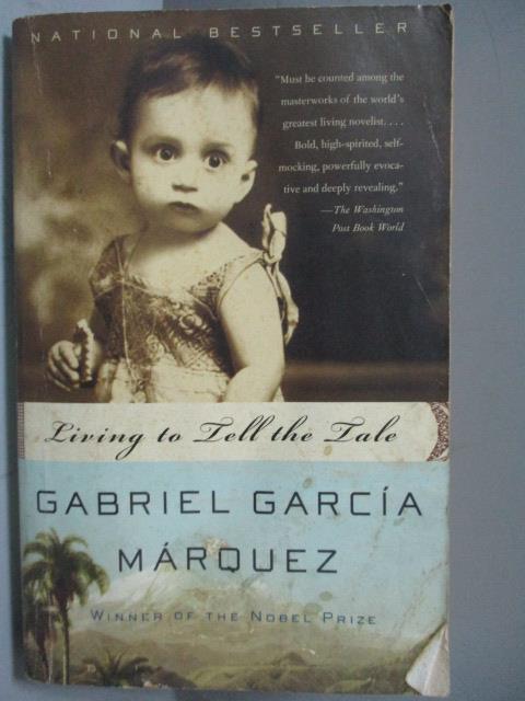【書寶二手書T5／傳記_JRP】Living to Tell the Tale_Gabriel Garcia Marqu
