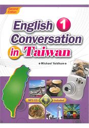 English Conversation in Taiwan 1 (Second Edition) (with MP3)