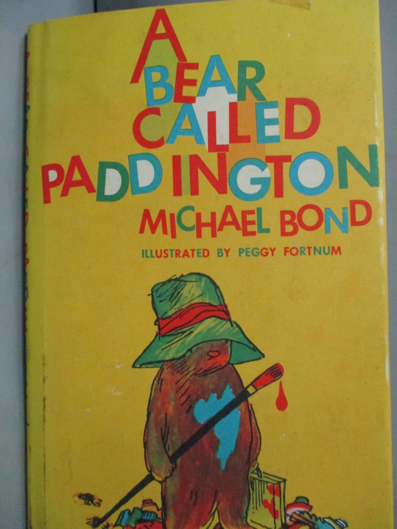【書寶二手書T6／繪本_HSY】A Bear Called Paddington_Michael Bond
