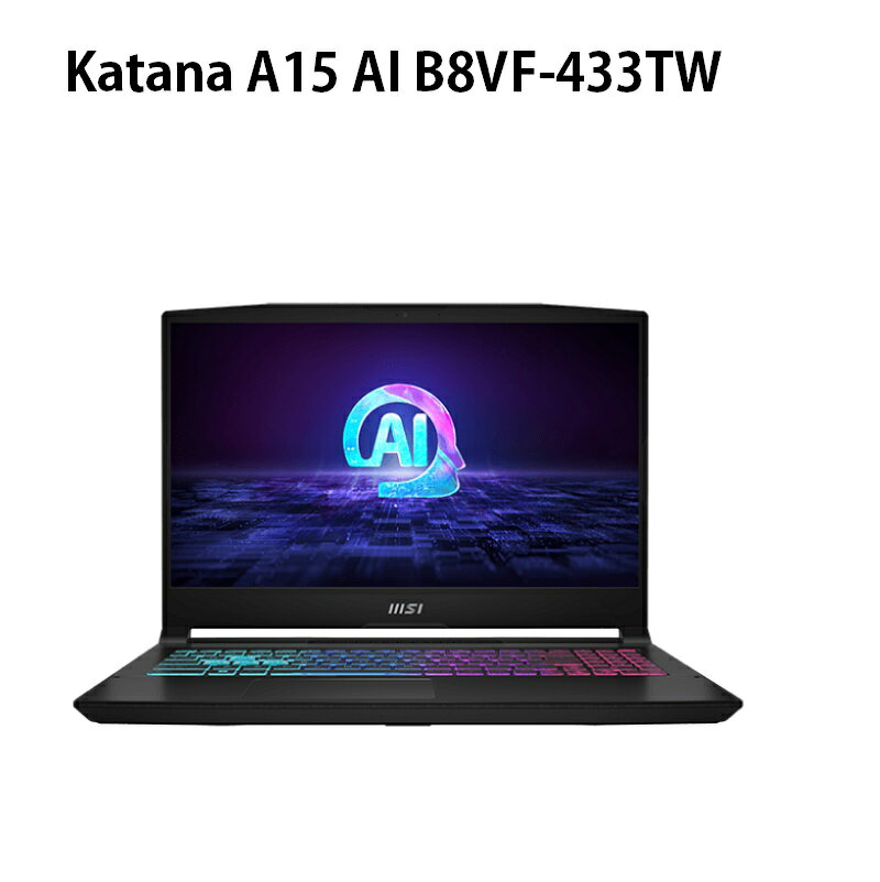 【額外加碼2%回饋】【特仕筆電】MSI微星 Katana A15 AI B8VF-433TW電競筆電(R7 8845HS/16G/512G/RTX4060/15.6/144Hz/FHD/W11)