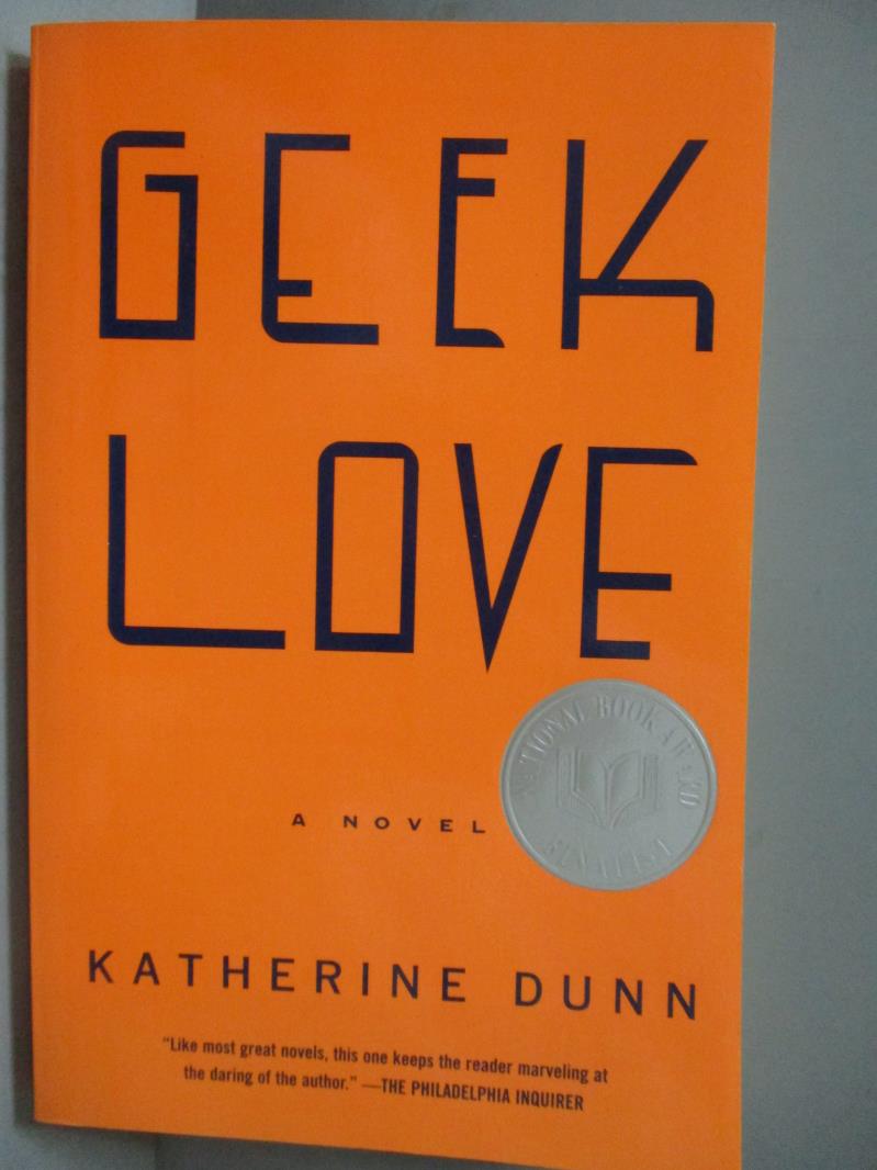 【書寶二手書T1／原文小說_ICY】Geek Love_Dunn, Katherine