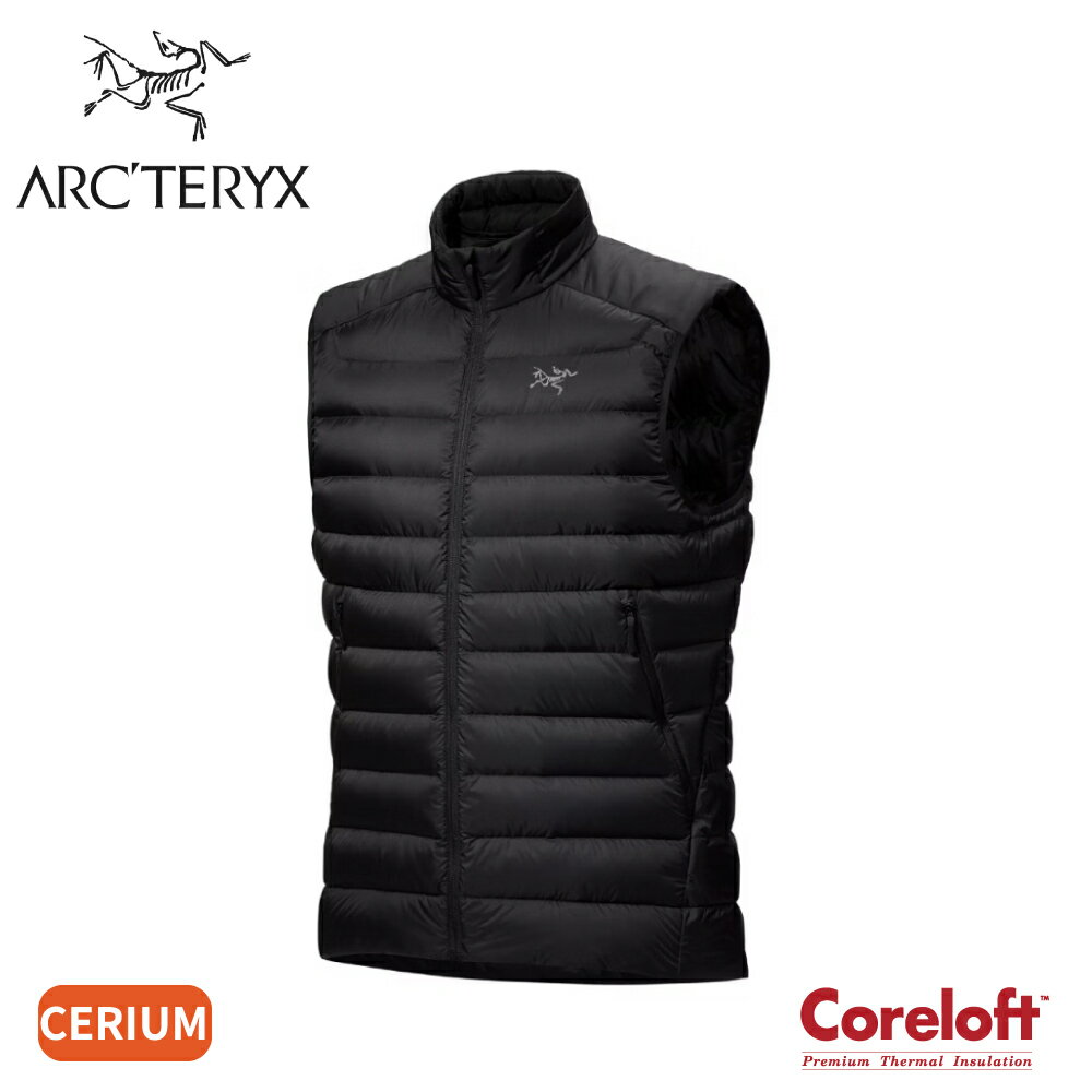 【ARC'TERYX 始祖鳥 男 Cerium 羽絨背心《黑》】X000007455/保暖背心/羽絨衣/輕羽絨