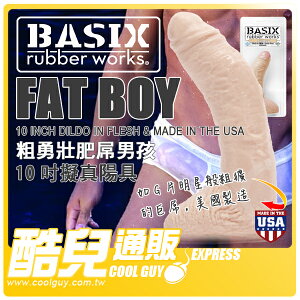 美國 PIPEDREAM 綺夢 Basix rubber works 基礎橡膠工程打造夢幻陽具系列 粗勇壯肥屌男孩 FAT BOY 10吋擬真陽具