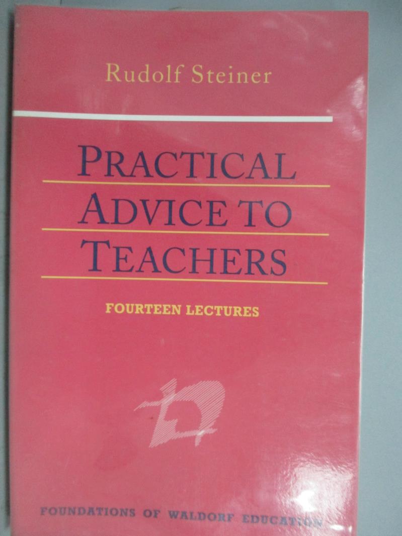 【書寶二手書T5／原文小說_KHP】Practical Advice to Teachers_Steiner, Rudo