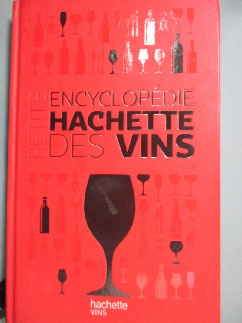 【書寶二手書T1／百科全書_GFA】Petite encyclop?die Hachette des vins_Thierry Morvan