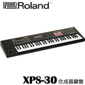 【非凡樂器】ROLAND XPS-30 可擴充合成器鍵盤/強大的演奏性能/公司貨保固/贈琴袋