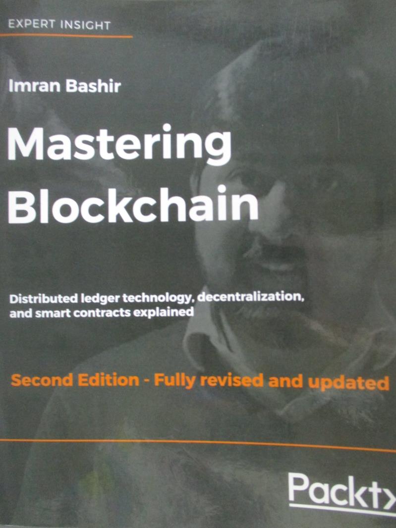 【書寶二手書T1／電腦_ZFW】Mastering Blockchain_Imran Bashir